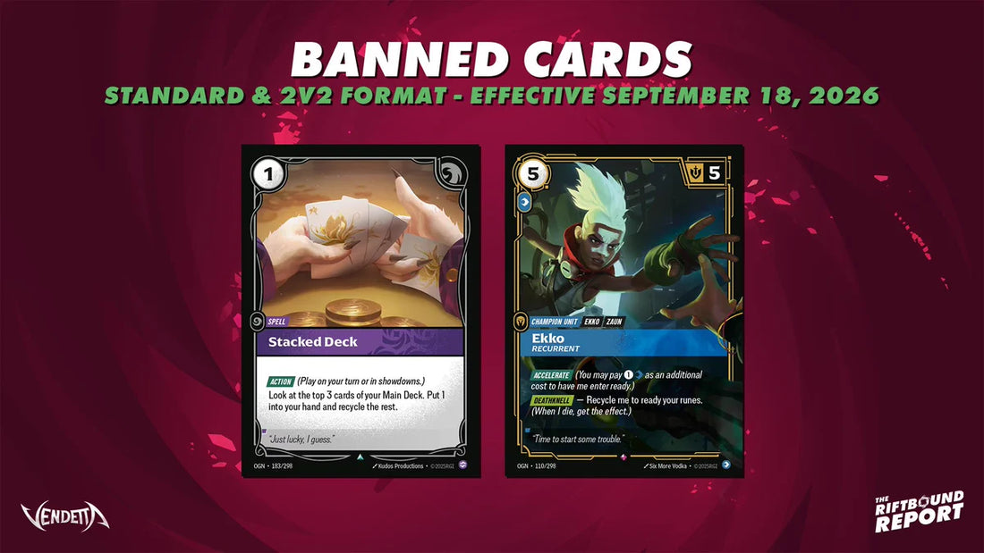Riftbound Ban List Update: Ekko, Recurrent & Stacked Deck — Effective September 18, 2026